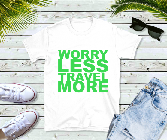 Worry Less Travel More