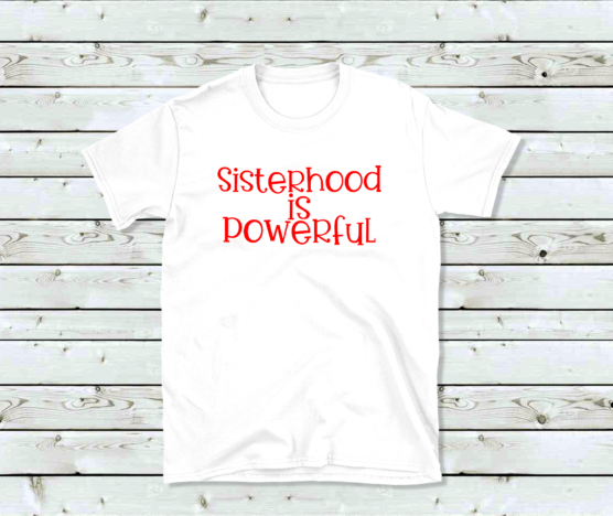 Sisterhood is Powerful
