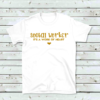 Social Worker Work of Heart White Shirt